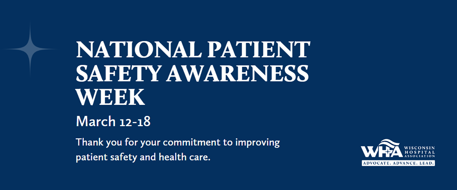WHA - WHA Celebrates National Patient Safety Awareness Week: March